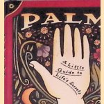 Palm Reading: A Little Guide To Life's Secrets
Dennis Fairchild
€ 10,00 Palm Reading: A Little Guide To Life's Secrets
Dennis Fairchild
€ 10,00