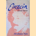 Einstein Lived Here
Abraham Pais
€ 10,00 Einstein Lived Here
Abraham Pais
€ 10,00