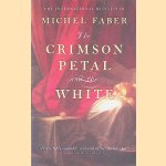 The Crimson Petal and the White
Michel Faber
€ 7,00 The Crimson Petal and the White
Michel Faber
€ 7,00