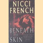 Beneath the Skin
Nicci French
€ 7,00 Beneath the Skin
Nicci French
€ 7,00
