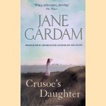 Crusoe's Daughter
Jane Gardam
€ 5,00 Crusoe's Daughter
Jane Gardam
€ 5,00