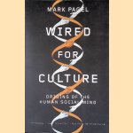Wired for Culture: Origins Of The Human Social Mind
Mark Pagel
€ 8,00 Wired for Culture: Origins Of The Human Social Mind
Mark Pagel
€ 8,00