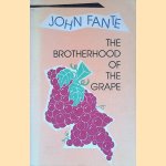 The Brotherhood of the Grape
John Fante
€ 20,00 The Brotherhood of the Grape
John Fante
€ 20,00
