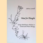 Weed for Thought: Using Arabidopsis Thaliana to Understand Plant Biology
Sabina Leonelli
€ 25,00 Weed for Thought: Using Arabidopsis Thaliana to Understand Plant Biology
Sabina Leonelli
€ 25,00