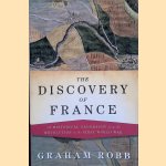 The Discovery of France: A Historical Geography From The Revolution To First World War
Graham Robb
€ 10,00 The Discovery of France: A Historical Geography From The Revolution To First World War
Graham Robb
€ 10,00