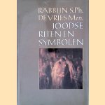 Joodse riten en symbolen door S. Ph. De Vries Joodse riten en symbolen door S. Ph. De Vries