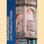 Monumenten voor Nassau en Oranje door Emerentia van - en anderen Heuven-van Nes Monumenten voor Nassau en Oranje door Emerentia van - en anderen Heuven-van Nes
