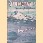 De strijd onder water: mijnen en onderzeeboten als blokkadebrekers
Friedrich Lutzow
€ 20,00 De strijd onder water: mijnen en onderzeeboten als blokkadebrekers
Friedrich Lutzow
€ 20,00