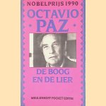De boog en de lier: Het gedicht. De poëtische openbaring. Poëzie en geschiedenis door Octavio Paz De boog en de lier: Het gedicht. De poëtische openbaring. Poëzie en geschiedenis door Octavio Paz