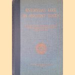 Everyday Life in Ancient Time: Highlights of the Beginnings of Western Civilization in Mesopotamia, Egypt, Greece, and Rome door E.A. Speiser e.a. Everyday Life in Ancient Time: Highlights of the Beginnings of Western Civilization in Mesopotamia, Egypt, Greece, and Rome door E.A. Speiser e.a.