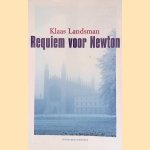 Requiem voor Newton door Klaas Landsman Requiem voor Newton door Klaas Landsman