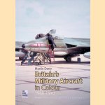 Britain's Military Aircraft in Colour 1960-1970
Martin Derry
€ 12,50 Britain's Military Aircraft in Colour 1960-1970
Martin Derry
€ 12,50