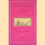 Het ware verhaal van de Alexandrijnse Bibliotheek
Luciano Canfora
€ 6,00 Het ware verhaal van de Alexandrijnse Bibliotheek
Luciano Canfora
€ 6,00
