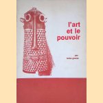 L'Art et le Pouvoir dans les societes traditionnelles
Lema Gwete
€ 45,00 L'Art et le Pouvoir dans les societes traditionnelles
Lema Gwete
€ 45,00