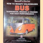 How to Modify Volkswagon Bus Suspension, Brakes & Chassis for High Performance. Updated & Enlarged New Edition
James Hale
€ 15,00 How to Modify Volkswagon Bus Suspension, Brakes & Chassis for High Performance. Updated & Enlarged New Edition
James Hale
€ 15,00