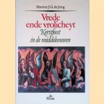 Vrede ende vrolicheyt: Kerstfeest in de middeleeuwen
Martien J.G. De Jong
€ 7,00 Vrede ende vrolicheyt: Kerstfeest in de middeleeuwen
Martien J.G. De Jong
€ 7,00