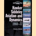 Hawker Siddeley Aviation and Dynamics 1960-77
Stephen Skinner
€ 20,00 Hawker Siddeley Aviation and Dynamics 1960-77
Stephen Skinner
€ 20,00