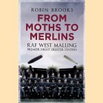 From Moths to Merlins: RAF West Malling: Premier Night Fighter Station
Robin Brooks
€ 8,00 From Moths to Merlins: RAF West Malling: Premier Night Fighter Station
Robin Brooks
€ 8,00