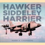 Hawker Siddeley Harrier: The World's First Jump Jet
Mark A. Chambers
€ 17,50 Hawker Siddeley Harrier: The World's First Jump Jet
Mark A. Chambers
€ 17,50