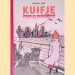 Kuifje: Droom en werkelijkheid: De ontstaansgeschiedenis van de avonturen van Kuifje
Michael Farr
€ 30,00 Kuifje: Droom en werkelijkheid: De ontstaansgeschiedenis van de avonturen van Kuifje
Michael Farr
€ 30,00