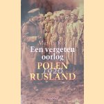 Een vergeten oorlog: Polen - Rusland 1920
Martin Ros
€ 6,00 Een vergeten oorlog: Polen - Rusland 1920
Martin Ros
€ 6,00