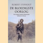 De bloedigste oorlog. Het vergeten bataljon Nederlandse militairen in Korea
Robert Stiphout
€ 8,00 De bloedigste oorlog. Het vergeten bataljon Nederlandse militairen in Korea
Robert Stiphout
€ 8,00