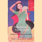 Fingerprinting Popular Culture: The Mythic and the Iconic in Indian Cinema
Vinay Lal e.a.
€ 10,00 Fingerprinting Popular Culture: The Mythic and the Iconic in Indian Cinema
Vinay Lal e.a.
€ 10,00