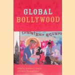 Global Bollywood
Anandam P. Kavoori e.a.
€ 12,50 Global Bollywood
Anandam P. Kavoori e.a.
€ 12,50