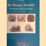 De Haagse Etsclub: Fascinatie voor de etskunst
Ina Versteeg
€ 15,00 De Haagse Etsclub: Fascinatie voor de etskunst
Ina Versteeg
€ 15,00