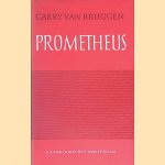 Prometheus: een bijdrage tot het begrip der ontwikkeling van het individualisme in de litteratuur
Carry van Bruggen
€ 15,00 Prometheus: een bijdrage tot het begrip der ontwikkeling van het individualisme in de litteratuur
Carry van Bruggen
€ 15,00