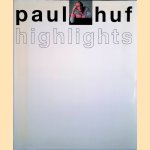 Highlights: flashback
Paul Huf
€ 12,50 Highlights: flashback
Paul Huf
€ 12,50