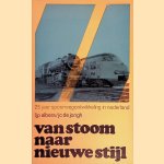 Van stoom naar nieuwe stijl: 25 jaar spoorwegontwikkeling in Nederland
L.J.P. Albers e.a.
€ 6,00 Van stoom naar nieuwe stijl: 25 jaar spoorwegontwikkeling in Nederland
L.J.P. Albers e.a.
€ 6,00