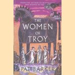 The Women of Troy
Pat Barker
€ 8,00 The Women of Troy
Pat Barker
€ 8,00
