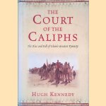 The Court of the Caliphs: The Rise and Fall of Islam's Greatest Dynasty
Hugh N. Kennedy
€ 12,50 The Court of the Caliphs: The Rise and Fall of Islam's Greatest Dynasty
Hugh N. Kennedy
€ 12,50