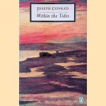 Within the Tides
Joseph Conrad
€ 6,00 Within the Tides
Joseph Conrad
€ 6,00