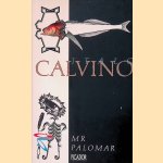 Mr Palomar
Italo Calvino
€ 6,00 Mr Palomar
Italo Calvino
€ 6,00