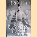 Hirohito and the Making of Modern Japan
Herbert P. Bix
€ 20,00 Hirohito and the Making of Modern Japan
Herbert P. Bix
€ 20,00