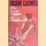 The Last Night of Summer
Erskine Caldwell
€ 30,00 The Last Night of Summer
Erskine Caldwell
€ 30,00