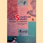 Sijsjes en drijfsijsjes: de vogels van Amsterdam
Martin Melchers e.a.
€ 6,00 Sijsjes en drijfsijsjes: de vogels van Amsterdam
Martin Melchers e.a.
€ 6,00