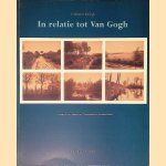 In relatie tot Vincent van Gogh: Fotografie van tijdgenoten = In relation to Van Gogh: Photography by contemporaries
W.A.L. - en anderen Beeren
€ 8,00 In relatie tot Vincent van Gogh: Fotografie van tijdgenoten = In relation to Van Gogh: Photography by contemporaries
W.A.L. - en anderen Beeren
€ 8,00