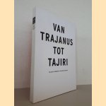 Van Trajanus tot Tajiri: Collectie Museum Het Valkhof
Marieke - en anderen Brouwer
€ 10,00 Van Trajanus tot Tajiri: Collectie Museum Het Valkhof
Marieke - en anderen Brouwer
€ 10,00