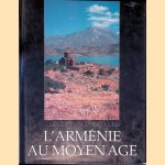 L'Arménie au Moyen Age: Les hommes et les monuments
Jean Michel Thierry
€ 40,00 L'Arménie au Moyen Age: Les hommes et les monuments
Jean Michel Thierry
€ 40,00