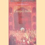 Europa's India: Fascinatie en cultureel imperialisme, circa 1750 - circa 2000
Peter Rietbergen
€ 20,00 Europa's India: Fascinatie en cultureel imperialisme, circa 1750 - circa 2000
Peter Rietbergen
€ 20,00