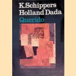 Holland dada
K. Schippers
€ 7,00 Holland dada
K. Schippers
€ 7,00