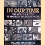 In Our Time: The World As Seen by Magnum Photographers
William Manchester e.a.
€ 15,00 In Our Time: The World As Seen by Magnum Photographers
William Manchester e.a.
€ 15,00