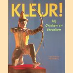 Kleur! Bij Grieken en Etrusken
Vinzenz Brinkmann e.a.
€ 8,00 Kleur! Bij Grieken en Etrusken
Vinzenz Brinkmann e.a.
€ 8,00