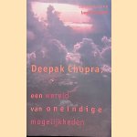 Een wereld van oneindige mogelijkheden
Deepak Chopra
€ 8,00 Een wereld van oneindige mogelijkheden
Deepak Chopra
€ 8,00
