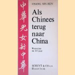 Als Chinees terug naar China: weerzien na 25 jaar
Chang Sin-Ren
€ 10,00 Als Chinees terug naar China: weerzien na 25 jaar
Chang Sin-Ren
€ 10,00
