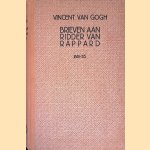 Brieven van Vincent van Gogh aan Anthon G. A. Ridder V. Rappard 1881-1885
Vincent van Gogh
€ 10,00 Brieven van Vincent van Gogh aan Anthon G. A. Ridder V. Rappard 1881-1885
Vincent van Gogh
€ 10,00