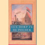 Een dorp in de polder: Graft in de zeventiende eeuw
Arie Theodorus van Deursen
€ 10,00 Een dorp in de polder: Graft in de zeventiende eeuw
Arie Theodorus van Deursen
€ 10,00
